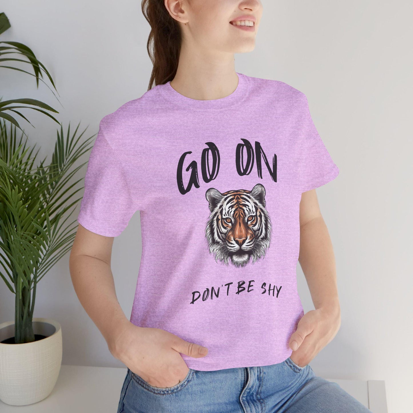 Go On Tiger Graphic Tee - Unisex Short Sleeve Shirt, Motivational Apparel, Animal Lover Gift, Casual Wear, Trendy T-Shirt, Flirty Fun Tee
