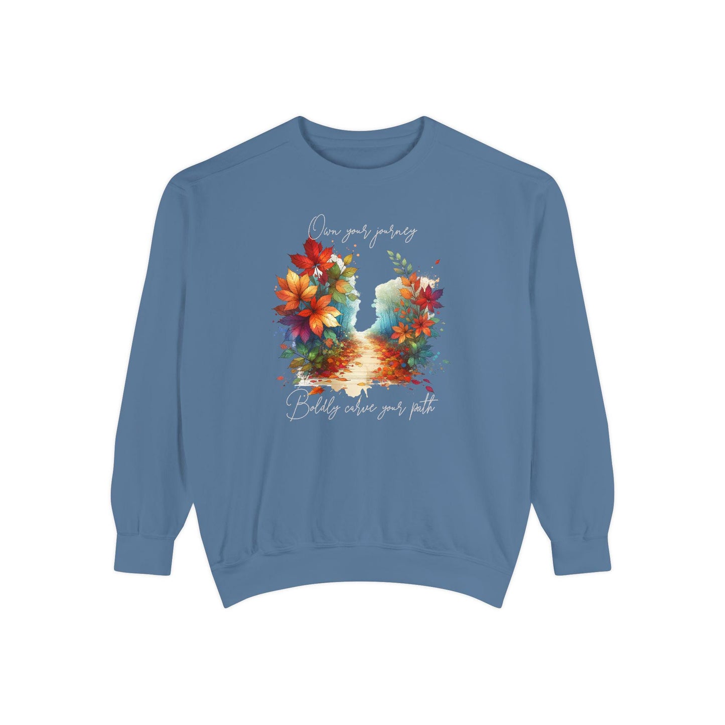 Colorful Autumn Sweatshirt, Own Your Journey & Boldly Carve Your Path Top, Nature Vibe, Inspiring Boho Casual Wear Top, Comfort Colors