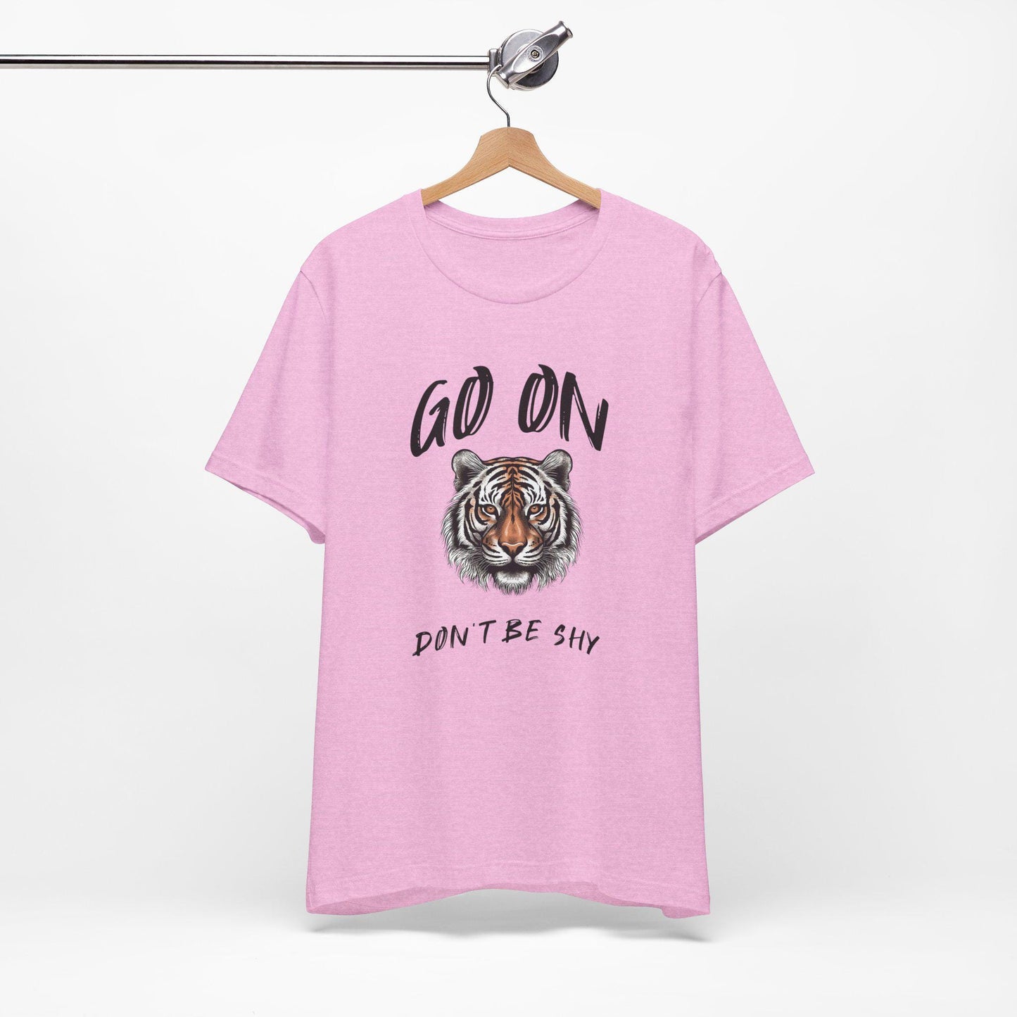 Go On Tiger Graphic Tee - Unisex Short Sleeve Shirt, Motivational Apparel, Animal Lover Gift, Casual Wear, Trendy T-Shirt, Flirty Fun Tee
