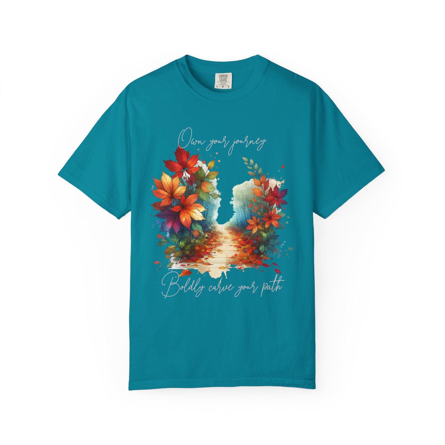 Colorful Autumn T-Shirt, Nature Vibe Tee, Comfort Colors, Own Your Journey, Boldly Carve Your Path, Inspiring Boho Casual Wear, Unisex
