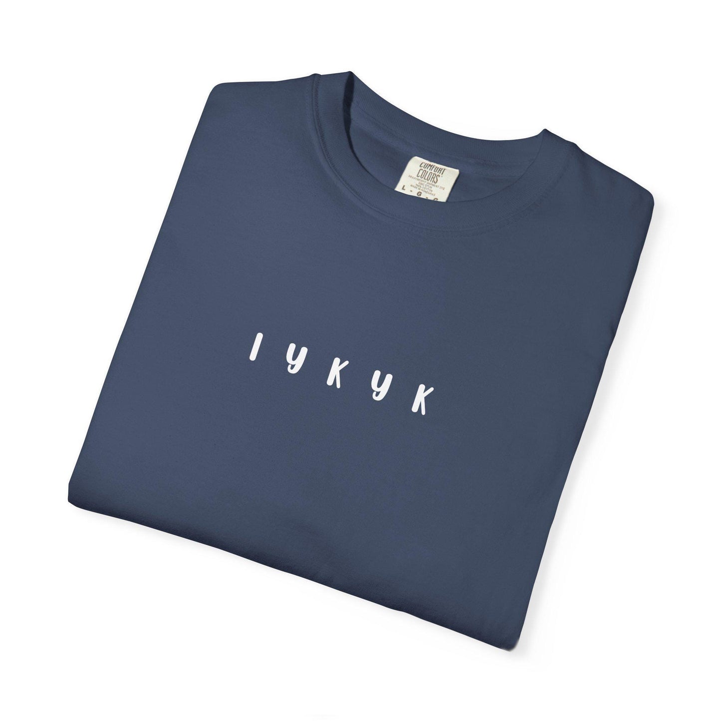 T-Shirt, Fun Playful Gen Z Slang Words Trendy Tee, Iykyk Day to Day Lingo Shirt, Unisex Garment-Dyed Top, Catchy Hipster Graphic Tee, Cool