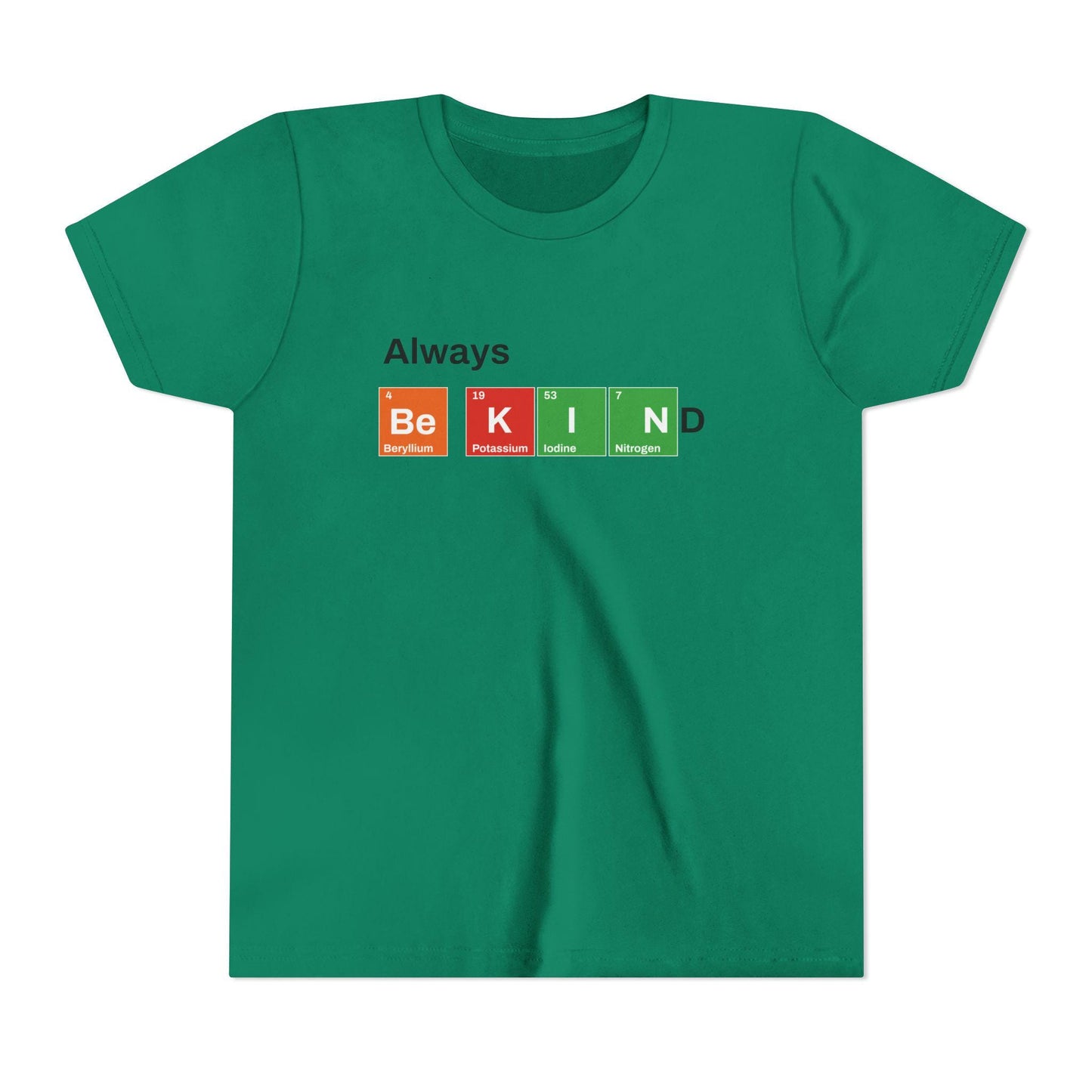 Always Be Kind Youth Short Sleeve Tee, Funny Science Shirt, Graphic Tee Gift for Students, Comfort Colors Casual Wear, Back to School Nerdy