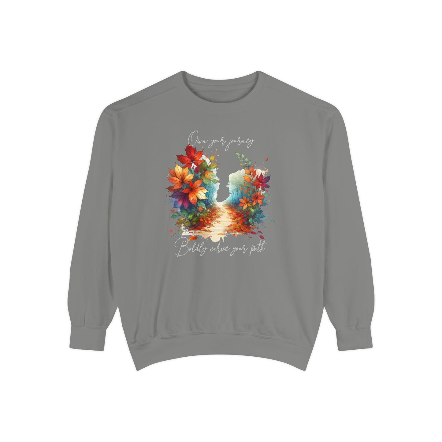 Colorful Autumn Sweatshirt, Own Your Journey & Boldly Carve Your Path Top, Nature Vibe, Inspiring Boho Casual Wear Top, Comfort Colors
