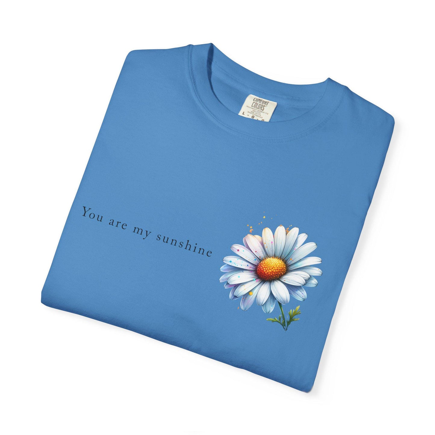 Sunshine Flower Unisex Garment-Dyed T-Shirt | Inspirational Tee | Gift for Her | Casual Wear | Spring Fashion | Eco-Friendly |Fun Summer Tee