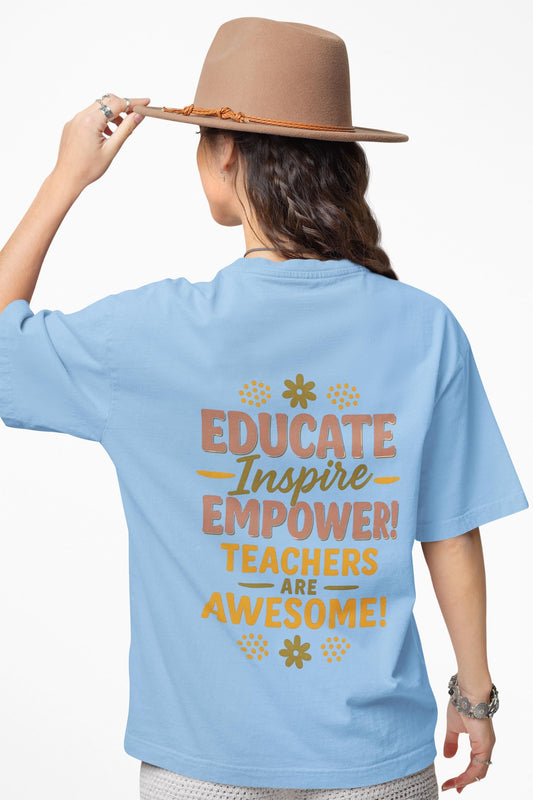 Educate Inspire Empower Teachers Are Awesome Beefy-T® Short-Sleeve T-Shirt, Great Gift for Educator, Ideal Back to School Tee, Teacher