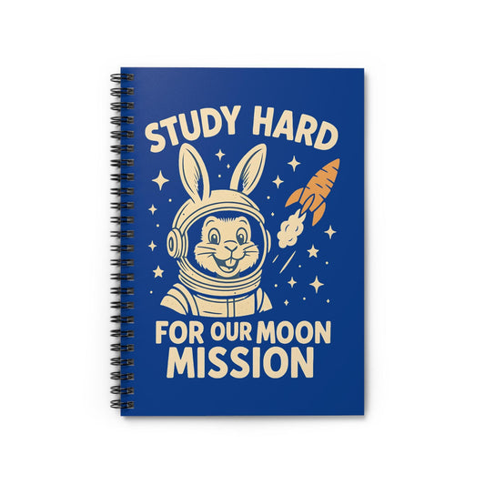 Astronaut Bunny Spiral Notebook - Study Hard for Our Moon Mission, Students Teachers STEM Gift Cute, Study Notes Planner Back to School