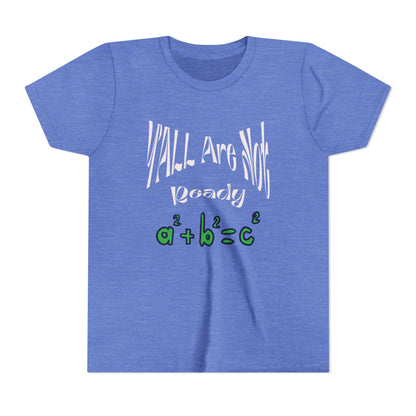 Trendy Youth Tee - 'YALL Are Not Ready' Math Design, Welcome Back to School Tee, Back To School Student Shirt, First Day Of School Shirts