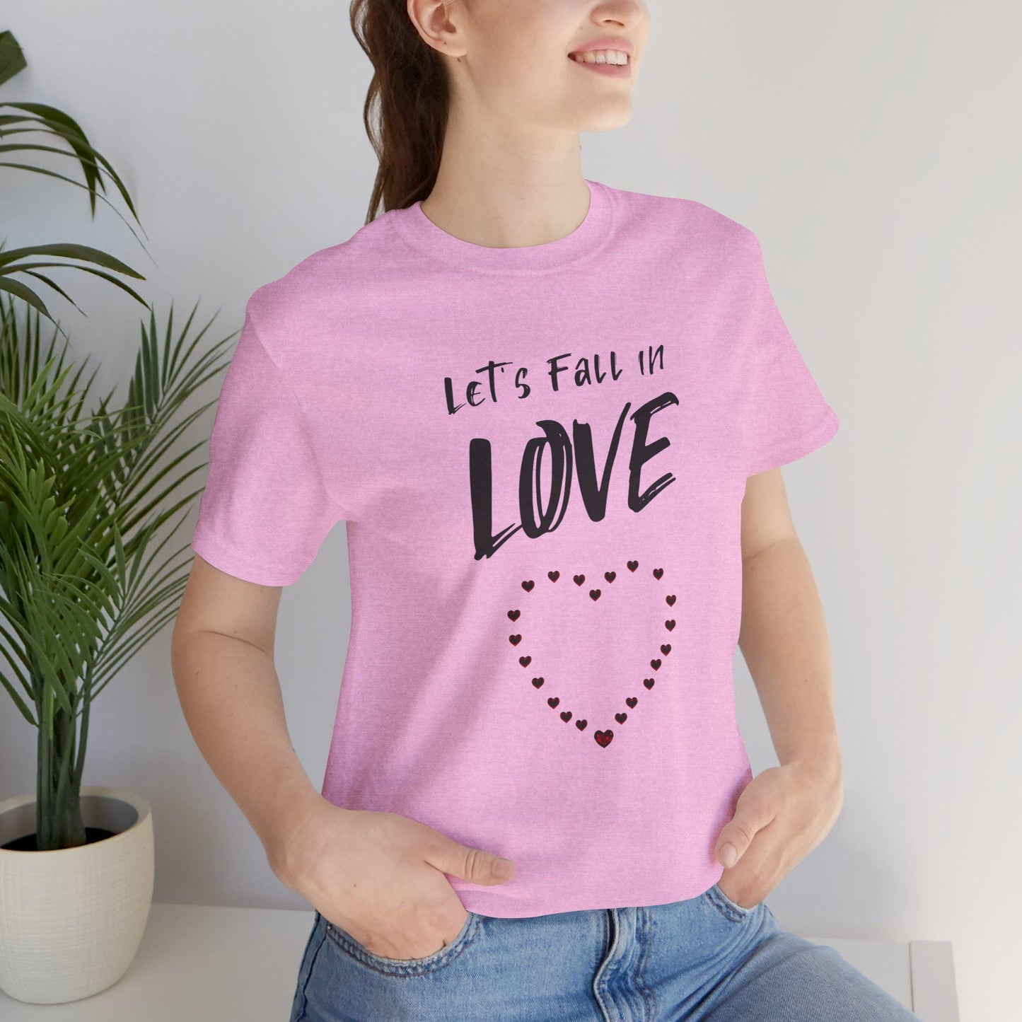 Romantic Love Tee - Let's Fall in Love - Unisex Jersey Short Sleeve T-Shirt, Valentine's Day Gift, Couple Apparel, Love Statement