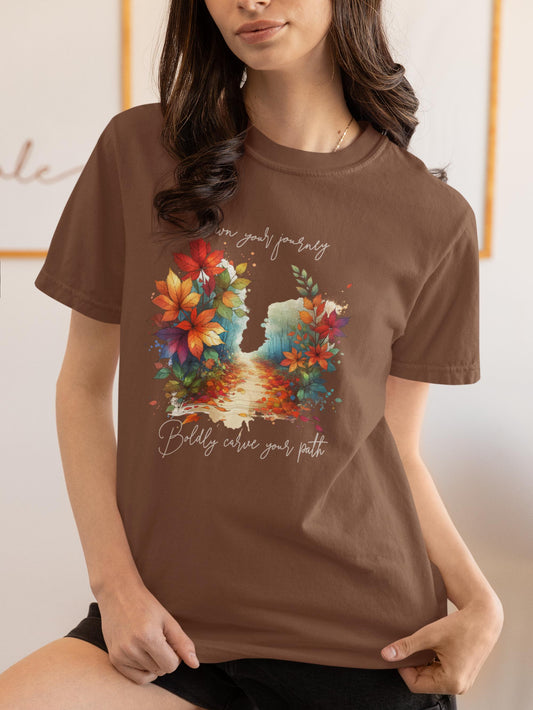 Colorful Autumn T-Shirt, Nature Vibe Tee, Comfort Colors, Own Your Journey, Boldly Carve Your Path, Inspiring Boho Casual Wear, Unisex