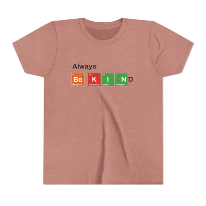 Always Be Kind Youth Short Sleeve Tee, Funny Science Shirt, Graphic Tee Gift for Students, Comfort Colors Casual Wear, Back to School Nerdy