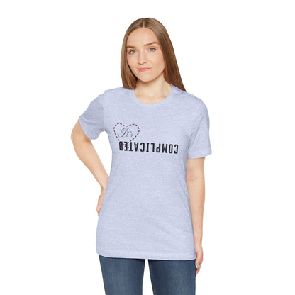 It's Complicated Unisex Jersey Short Sleeve Tee, Funny Relationship Humor Shirt, Gift for Friends, Casual Wear, Couples Gift, Trendy [...]