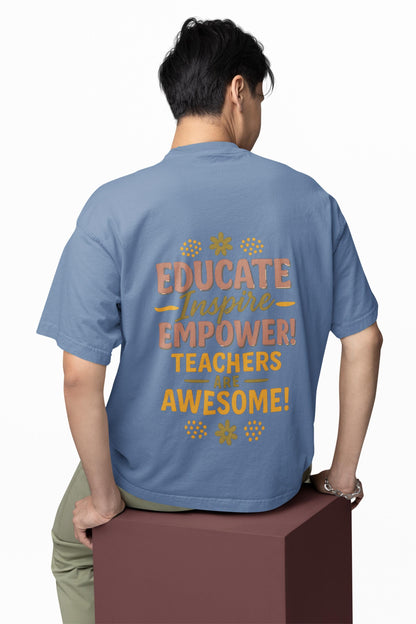 Educate Inspire Empower Teachers Are Awesome Beefy-T® Short-Sleeve T-Shirt, Great Gift for Educator, Ideal Back to School Tee, Teacher