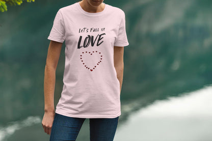 Romantic Love Tee - Let's Fall in Love - Unisex Jersey Short Sleeve T-Shirt, Valentine's Day Gift, Couple Apparel, Love Statement