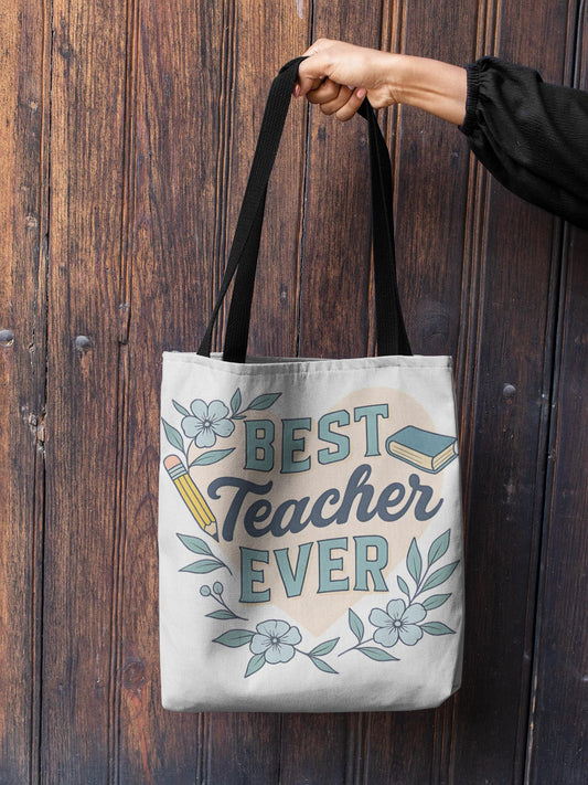 Best Teacher Ever Tote Bag - Stylish Carryall for Teacher, School Event, College, Eco-Friendly, Gift for Teacher Appreciation Back to School
