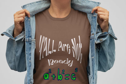 Trendy Youth Tee - 'YALL Are Not Ready' Math Design, Welcome Back to School Tee, Back To School Student Shirt, First Day Of School Shirts