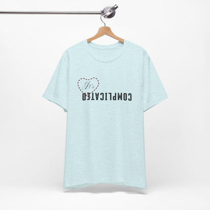 It's Complicated Unisex Jersey Short Sleeve Tee, Funny Relationship Humor Shirt, Gift for Friends, Casual Wear, Couples Gift, Trendy [...]